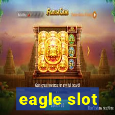 eagle slot