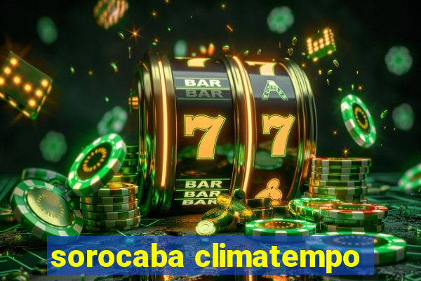 sorocaba climatempo