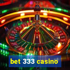 bet 333 casino