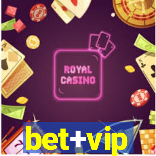 bet+vip