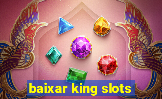 baixar king slots