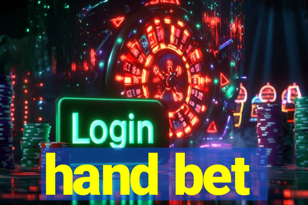 hand bet