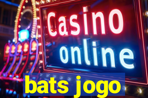 bats jogo