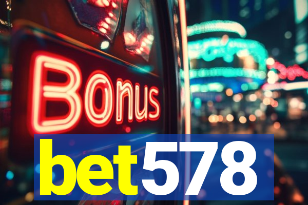 bet578