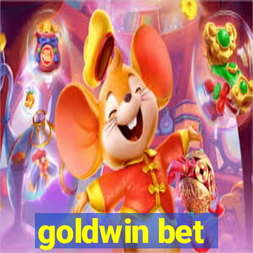 goldwin bet