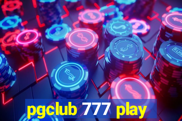 pgclub 777 play