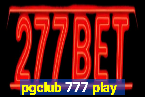 pgclub 777 play