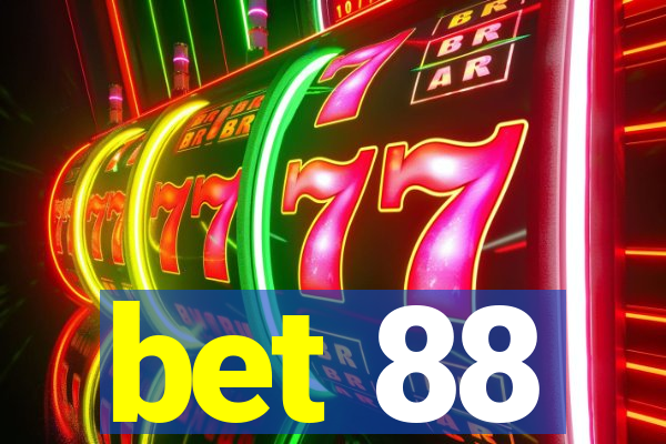 bet 88