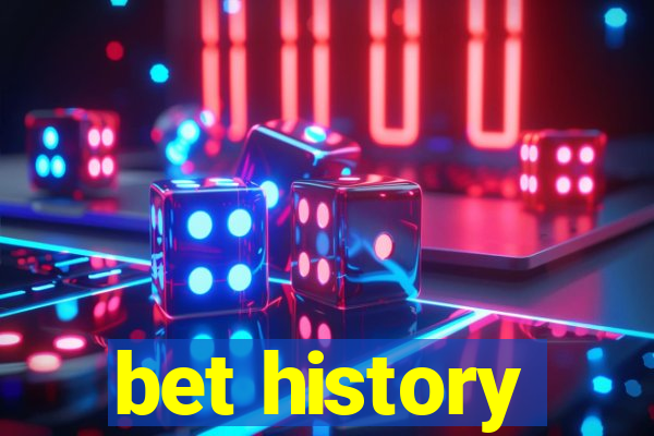 bet history