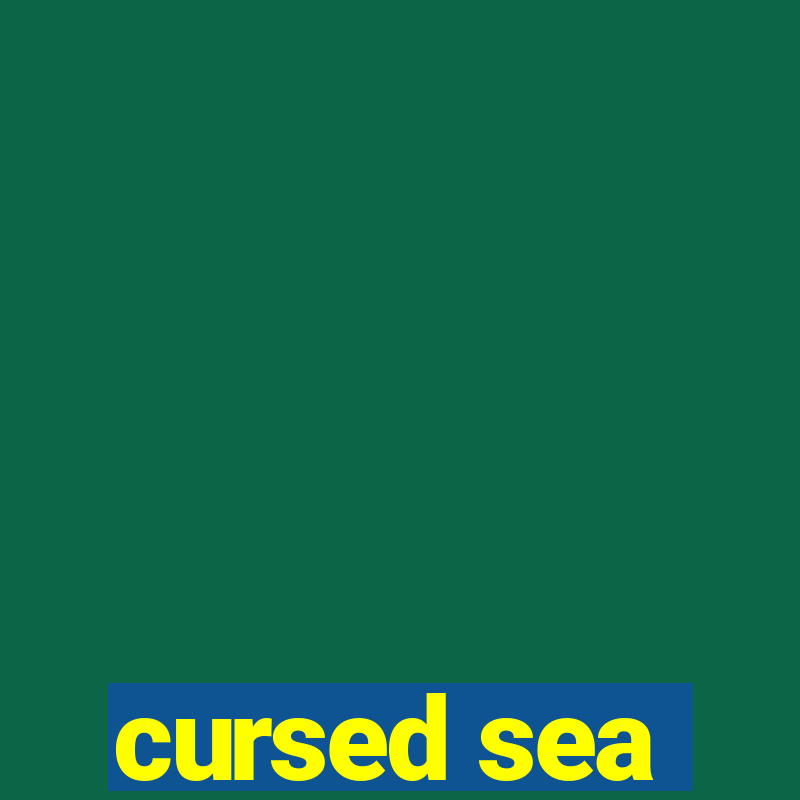 cursed sea