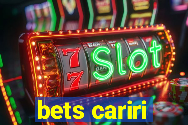 bets cariri