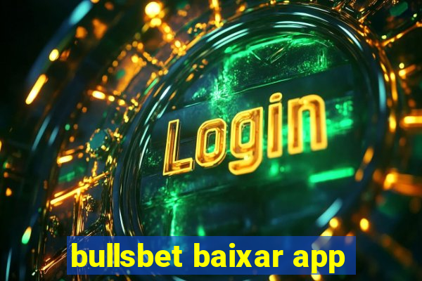 bullsbet baixar app