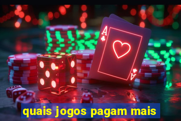 quais jogos pagam mais