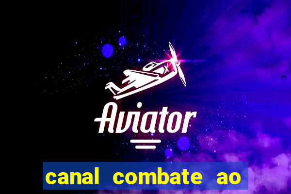 canal combate ao vivo multicanais