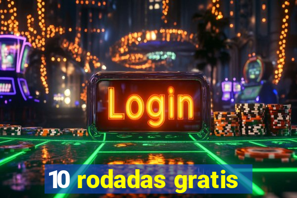 10 rodadas gratis