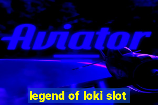 legend of loki slot