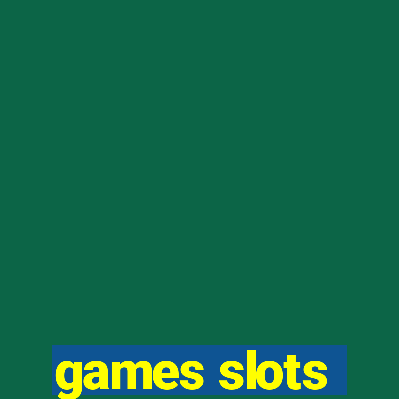 games slots