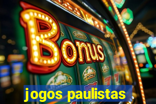 jogos paulistas