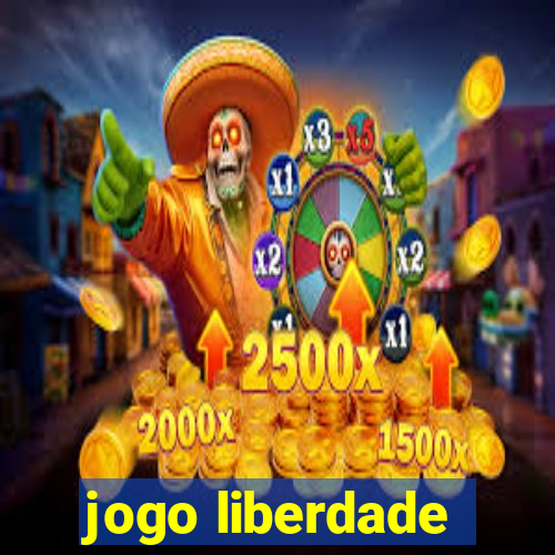 jogo liberdade