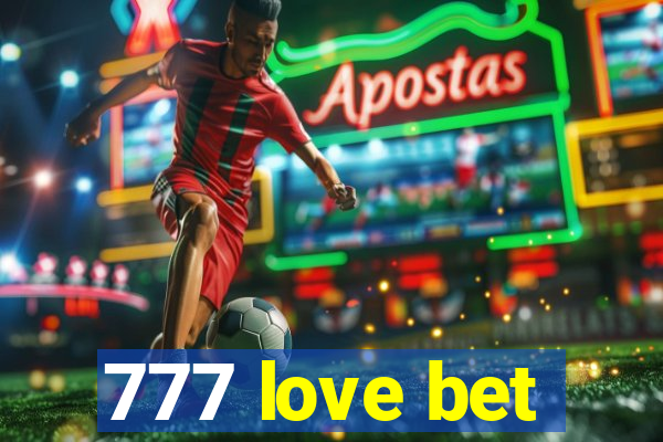 777 love bet