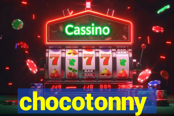 chocotonny