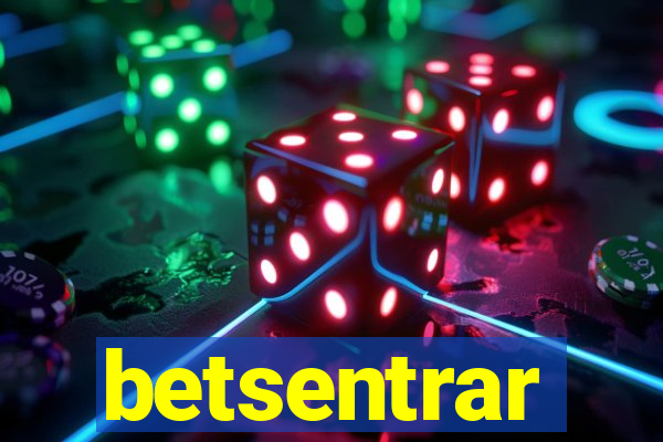 betsentrar