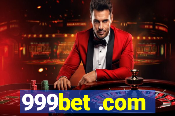 999bet .com