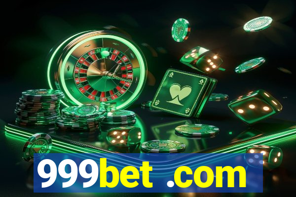 999bet .com