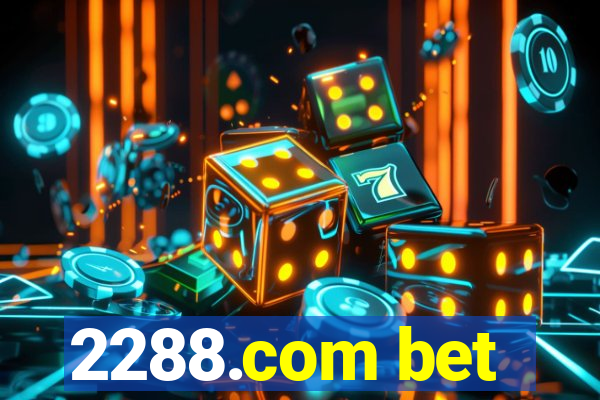 2288.com bet