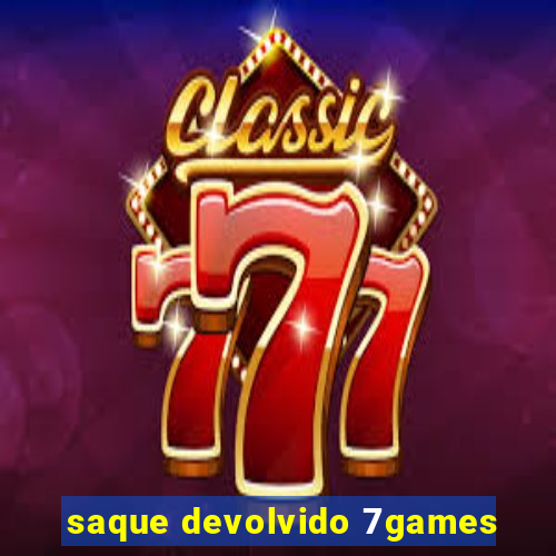 saque devolvido 7games