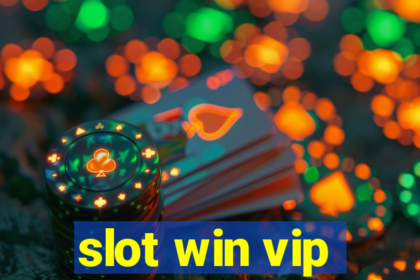 slot win vip