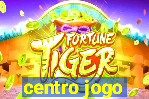 centro jogo