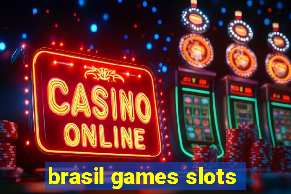 brasil games slots