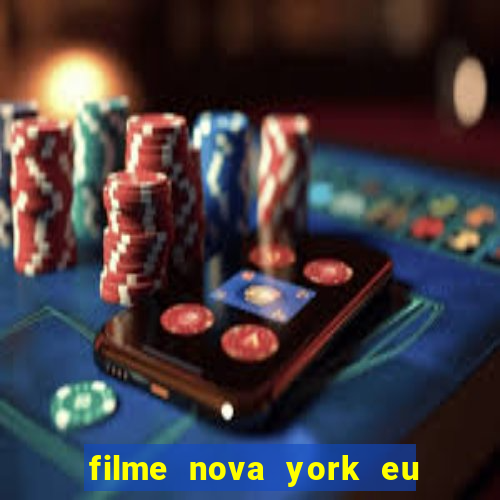 filme nova york eu te amo completo dublado