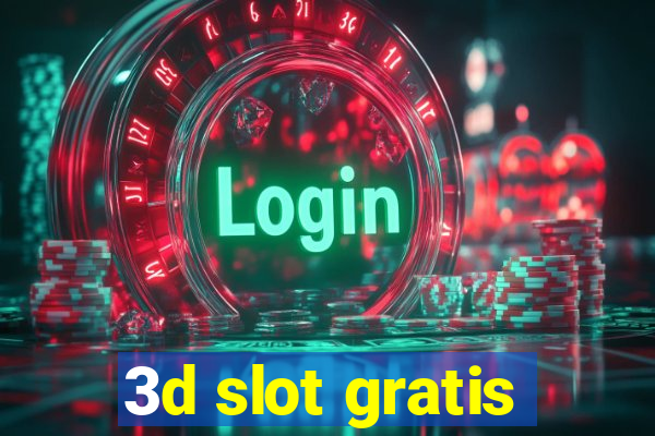 3d slot gratis