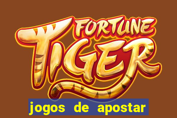 jogos de apostar dinheiro de verdade