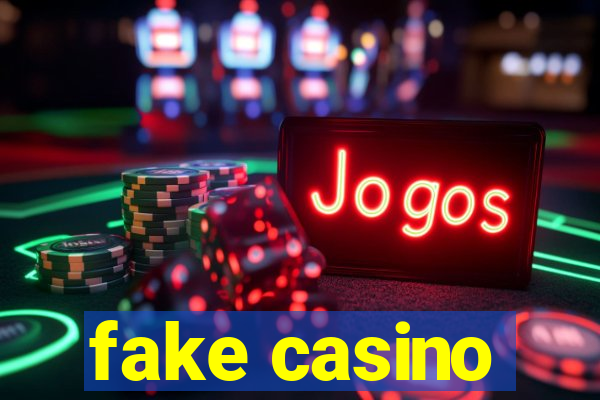 fake casino