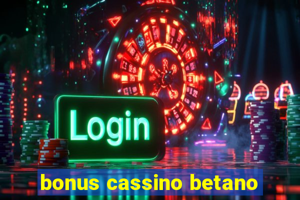 bonus cassino betano