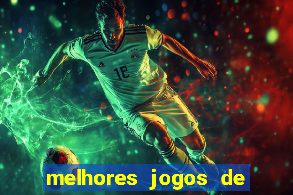 melhores jogos de futebol manager