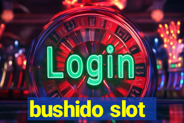 bushido slot