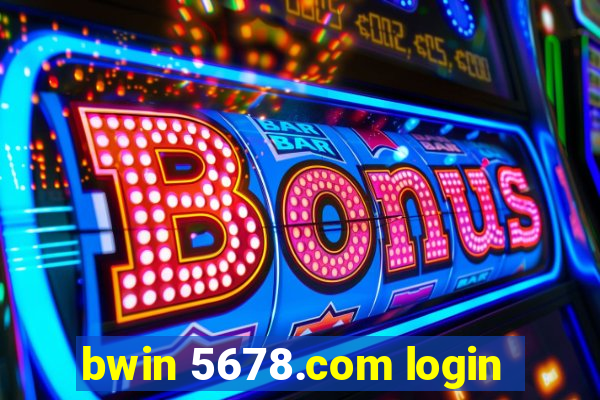 bwin 5678.com login