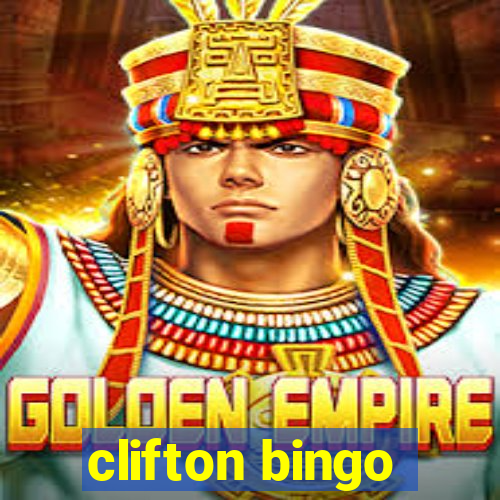 clifton bingo