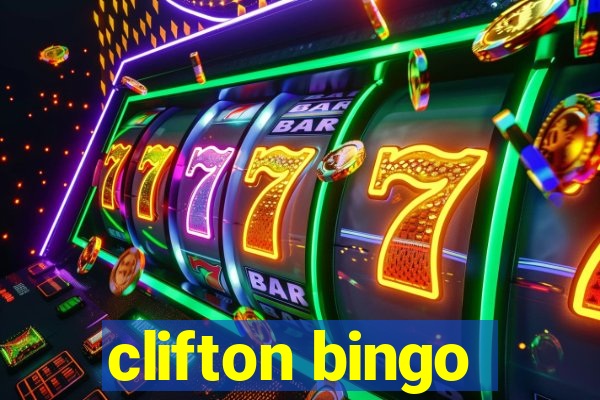 clifton bingo