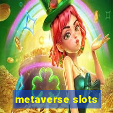 metaverse slots