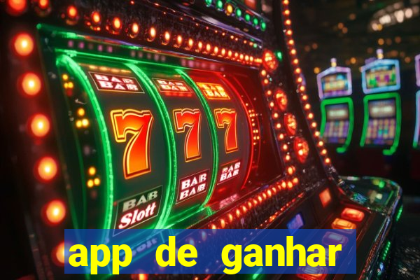 app de ganhar dinheiro slots