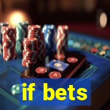 if bets