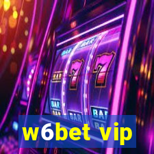 w6bet vip