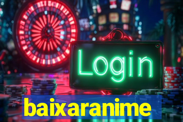 baixaranime