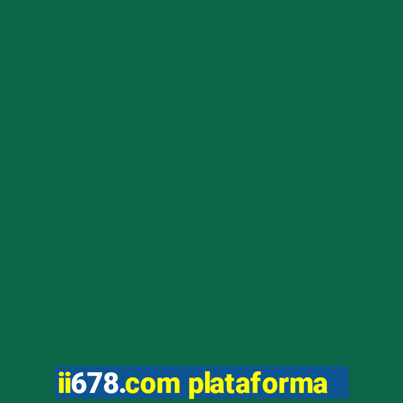 ii678.com plataforma