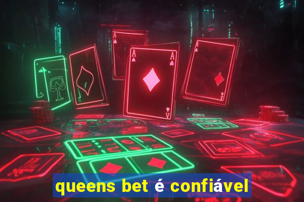 queens bet é confiável